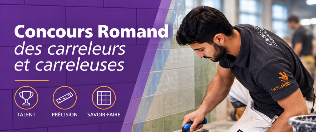 Concours romand des carreleurs 2026 : venez soutenir la relève !